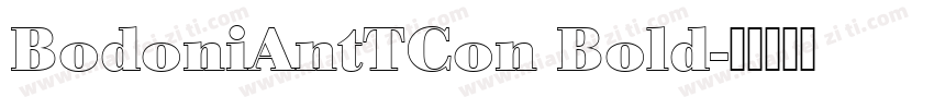 BodoniAntTCon Bold字体转换